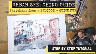 Urban Sketching Tutorial - Sketching from a Splash - Simple Ink and Watercolour / Easy Line and Wash