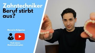 Zahntechniker - Ausbildung - Beruf stirbt aus?!