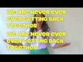 Cimorelli We Are Never Ever Getting Back Together Lyrics