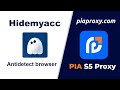 Step-by-Step Guide: How to Use Pia s5 Proxy with Hidemyacc for Enhanced Online Privacy and Security