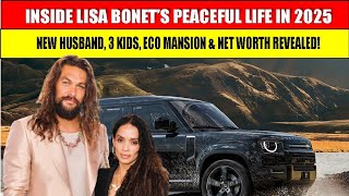Lisa Bonet’s Peaceful Life 2025 | New Husband, 3 Kids, Eco Mansion & Net Worth Revealed! 💫🏡