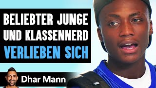 Beliebter Junge Und Klassennerd VERLIEBEN SICH | Dhar Mann Studios