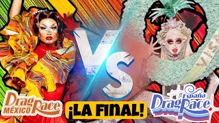 Drag Race: España vs México | LA FINAL