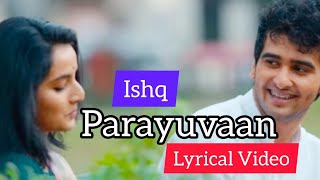 Parayuvaan - Ishq | Lyrical Video