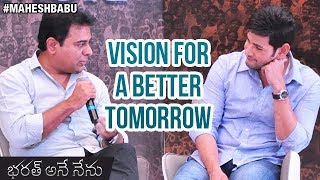 Mahesh Babu and KTR Interview | Vision for A Better Tomorrow | Bharat Ane Nenu Movie | Koratala Siva