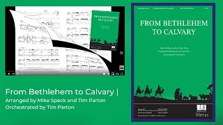 From Bethlehem to Calvary | Arranged by Mike Speck \u0026 Tim Parton and Orchestrated by Tim Parton