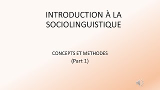 INTRODUCTION À LA SOCIOLINGUISTIQUE   Concepts et Méthodes