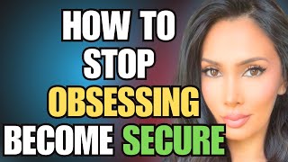 How to stop thinking about her too much