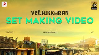 Velaikkaran Set Making Video | Sivakarthikeyan, Nayanthara l Mohan Raja