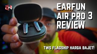 Specs Flagship Tapi Harga Marhaen! | EarFun Air Pro 3 Full Review