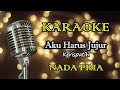 AKU HARUS JUJUR - KERISPATIH || KARAOKE PRIA