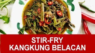 Stir-fried kangkung with belacan