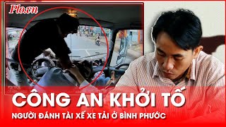 Khởi tố người đánh tài xế xe tải ở Bình Phước - PLO