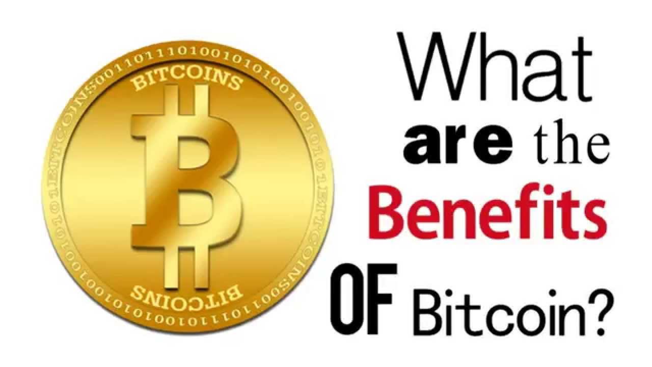 The Benefits Of Bitcoin - YouTube