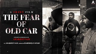 The Fear of Old Car | Short Film 2025 | Amarjeet Sam | mind of Loop | ASFilms