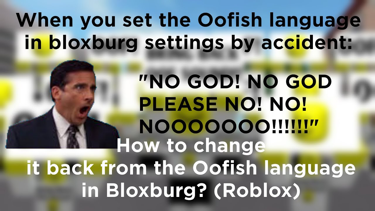 What To Do If You Accidently Change The Language To "Oofish" In ...