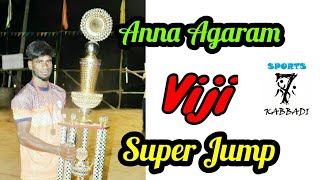 Anna Agaram Viji Super Jump | Anna Agaram | Sports7 Kabbadi | Kabbadi | 2018