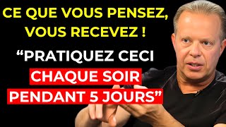 ESSAYEZ CE RITUEL DU SOIR PENDANT 5 JOURS ET VOUS N’EN CROIREZ PAS LES RÉSULTATS ! | Dr Joe Dispenza