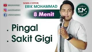 Erik Mohammad Cover Pingal VS Sakit Gigi