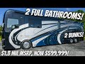 2019 Foretravel REALM Bunk model with 2 Full baths, $1 3 MIL MSRP, NOW $599,999!