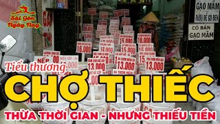 Khu người Hoa CHỢ THIẾC Q11 Sài Gòn buôn bán Ế ẨM tiểu thương THỪA thời gian THIẾU tiền!