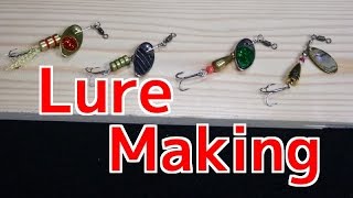 Lure Making ・ルアーメイキング～釣れるスピナーの作り方