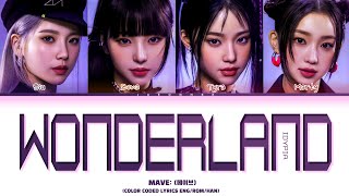 MAVE: 'WONDERLAND (IDYPIA)' Lyrics (메이브 WONDERLAND (IDYPIA) 가사) (Color Coded Lyrics)