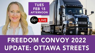 Freedom Convoy 2022: Feb 15th Update From Ottawa Streets