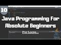 Java Tutorial for Beginners #10 - For Loops (Continued)