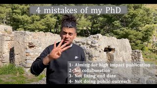 4 mistakes made during PhD - How not to make these simple mistakes during PhD