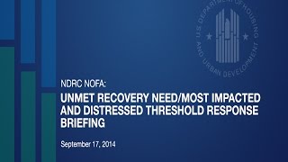 NDRC NOFA - Unmet Recovery Need Most Impacted and Distressed Threshold Response Briefing