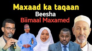 maxaad ka taqaan beelweynta beesha biimaal?