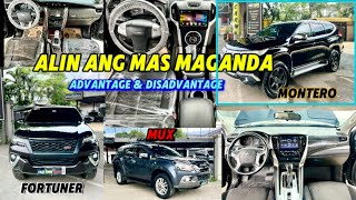 #052 MONTERO/MUX/FORTUNER ( FOR SALE ) alin ang mas MAGANDA!? Advantage & disadvantage