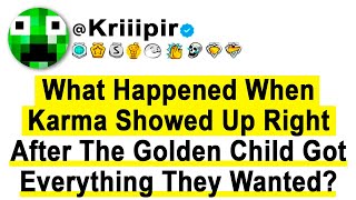 What Happened When KARMA SHOWED Up Right After The GOLDEN CHILD Got Everything They Wanted?