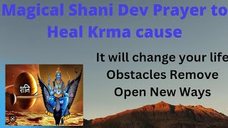 Magical Shani Dev Prayer# Do it for 21/45 days to heal Karma Cause and Effects