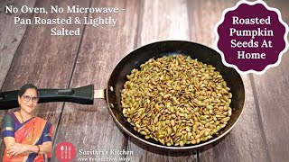 How To Roast Pumpkin Seeds With Salt | Toasting Pumpkin Seeds