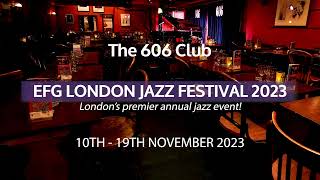 2023 606 Club/London Jazz Festival .15