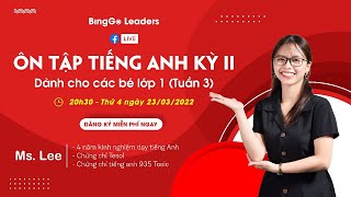 🔴LIVESTREAM ÔN TẬP TIẾNG ANH KỲ 2 (TUẦN 3) CHO CÁC BÉ LỚP 1 HOÀN TOÀN MIỄN PHÍ