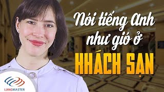 Langmaster - BÍ KÍP chém tiếng Anh như gió ở KHÁCH SẠN [Học tiếng Anh cho người mới bắt đầu]