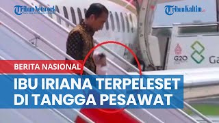 Ibu Negara Iriana Joko Widodo Sempat Terpeleset dari Tangga Pesawat