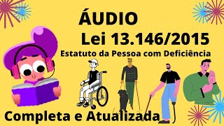 🎧 Áudio completo | Estatuto da Pessoa com Deficiência: Lei nº 13.146/2015