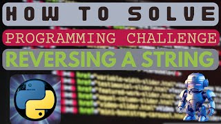 Reversing a String - #how to Solve - #programming #challenge