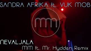 VUK MOB feat. SANDRA AFRIKA NEVALJALA-(MM Feat. MR. HDDEN REMIX 2016