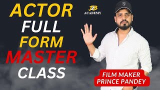 What's the full form of Actor | एक्टर का फुल फॉर्म क्या होता है? | #actor #beginners #newactor