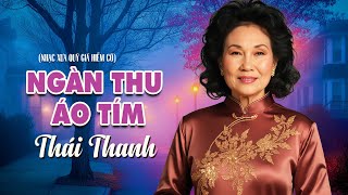 Ngàn Thu Áo Tím - Thái Thanh | Ngày xưa xa xôi em rất yêu màu tím...