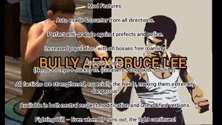 Bully AE: Bruce lee fighting style serious mode +other mods