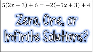 Determine if an Equation has Zero, One, or Infinite Solutions