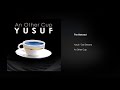 Yusuf / Cat Stevens – The Beloved ft. Youssou N'Dour | An Other Cup