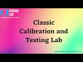 Classic Calibration and Testing Lab