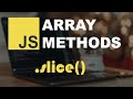 slice JavaScript Arrays